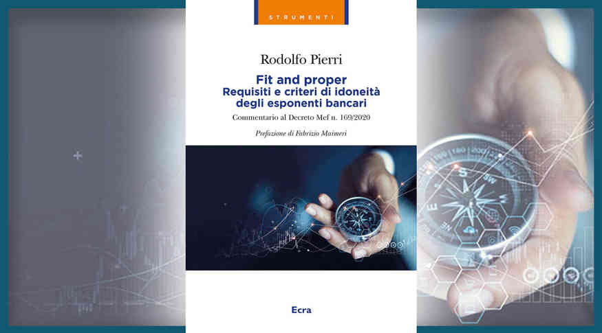 Università di Salerno: il 10 ottobre incontro sul libro di Rodolfo Pierri “Fit and proper – Requisiti e criteri di idoneità degli esponenti bancari”