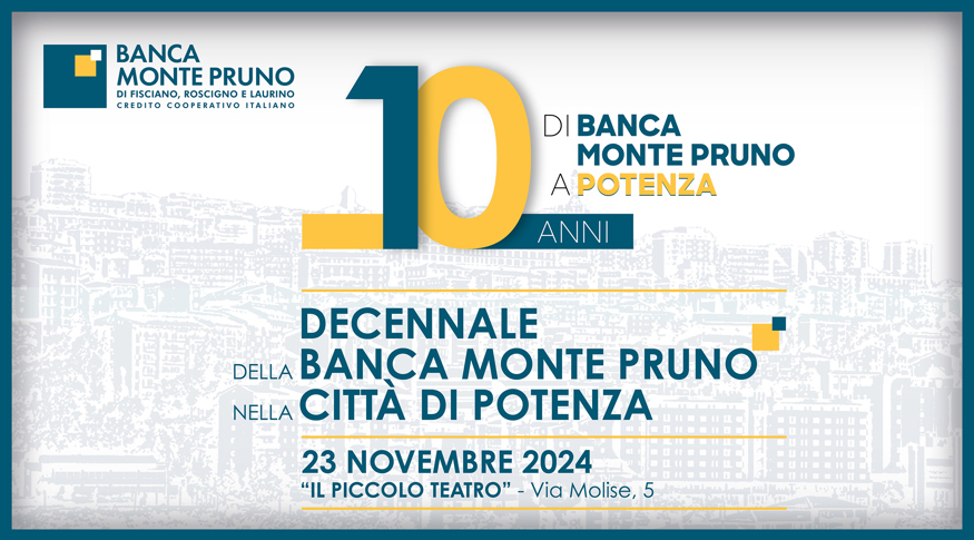 La Banca Monte Pruno celebra il 23 novembre 2024 i dieci anni di presenza a Potenza presso “Il Piccolo Teatro”