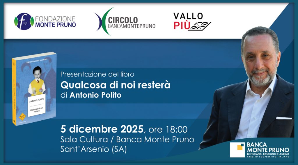 La Sala Cultura Banca Monte Pruno il 5 dicembre, ospita Antonio Polito e Raffaele Marmo per la presentazione del libro: “Qualcosa di noi resterà”
